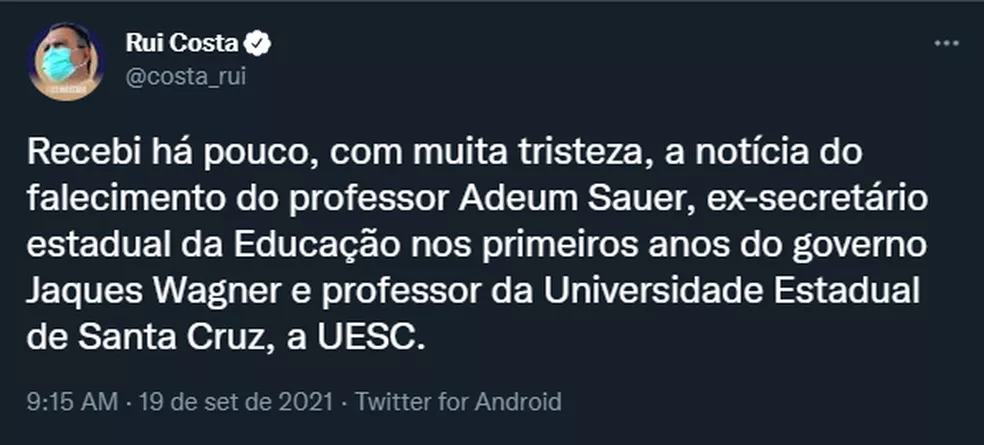Governador Rui Costa lamenta morte do professor Adeum Sauer — Foto: Reprodução/Redes Sociais